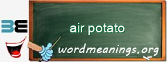 WordMeaning blackboard for air potato